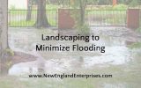Landscaping to Minimize Flooding