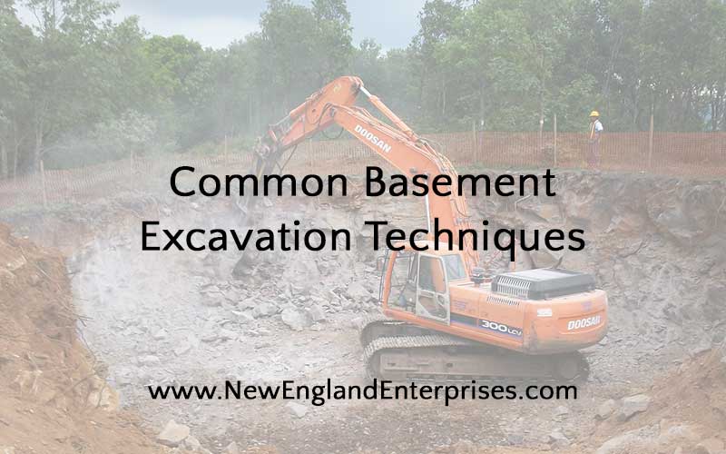 Common Basement Excavation Techniques