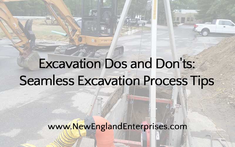 Excavation Do's and Don'ts