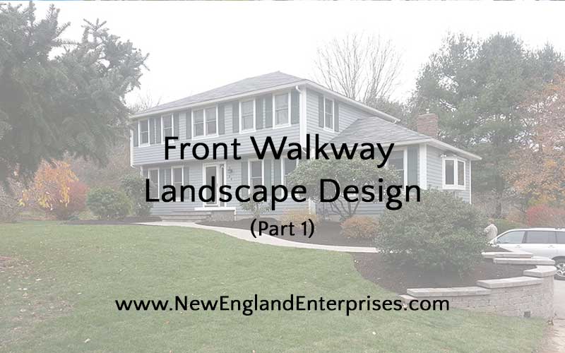 Front Walkway Landscape Design
