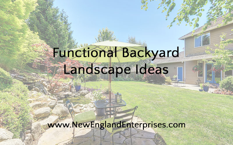 Functional Backyard Landscape Ideas