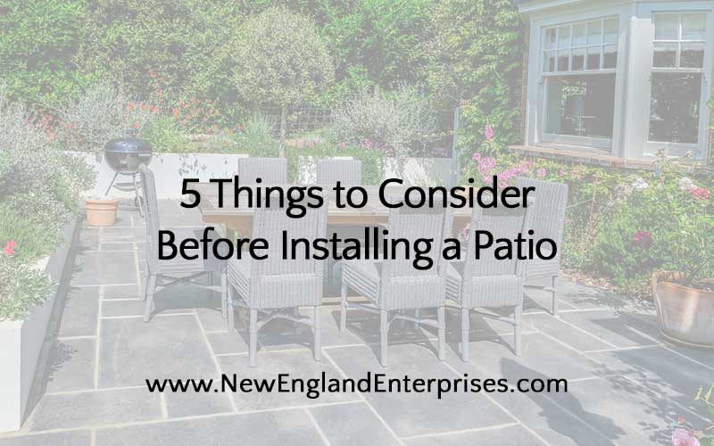 5 Things to Consider Before Installing a Patio