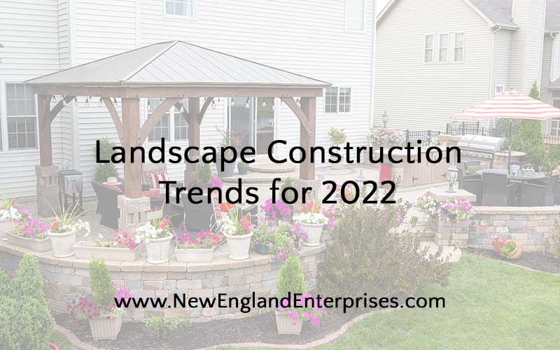 Landscape Construction Trends