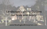 Landscape Lighting Options for Style and Safety