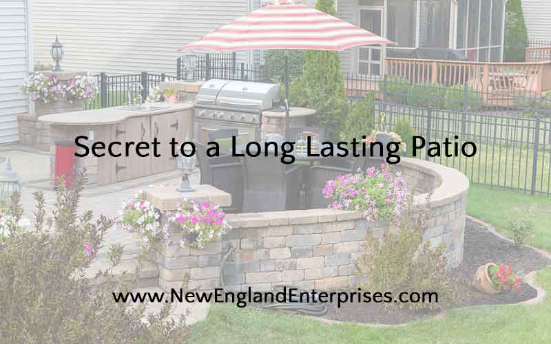 Secret to a Long Lasting Patio
