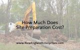 How Much Does Site Preparation Cost?