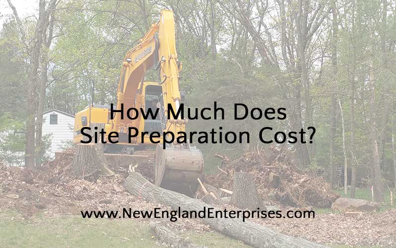 How Much Does Site Preparation Cost?